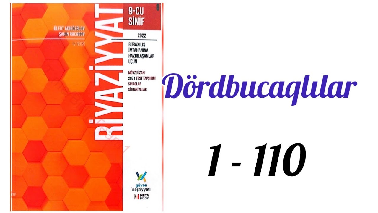 Dördbucaqlılar. #güvən nəşriyyat-2022. #9cusinif  #buraxilisimtahani  #test  #izah