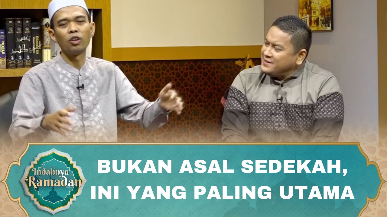 Jangan Salah! Ini Orang yang Paling Utama Diberi Sedekah | Ustadz Abdul Somad