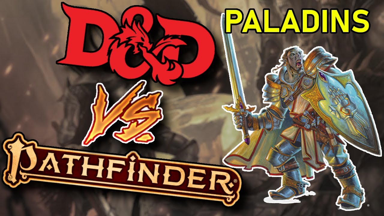 D&D vs. Pathfinder - Paladins/Champions