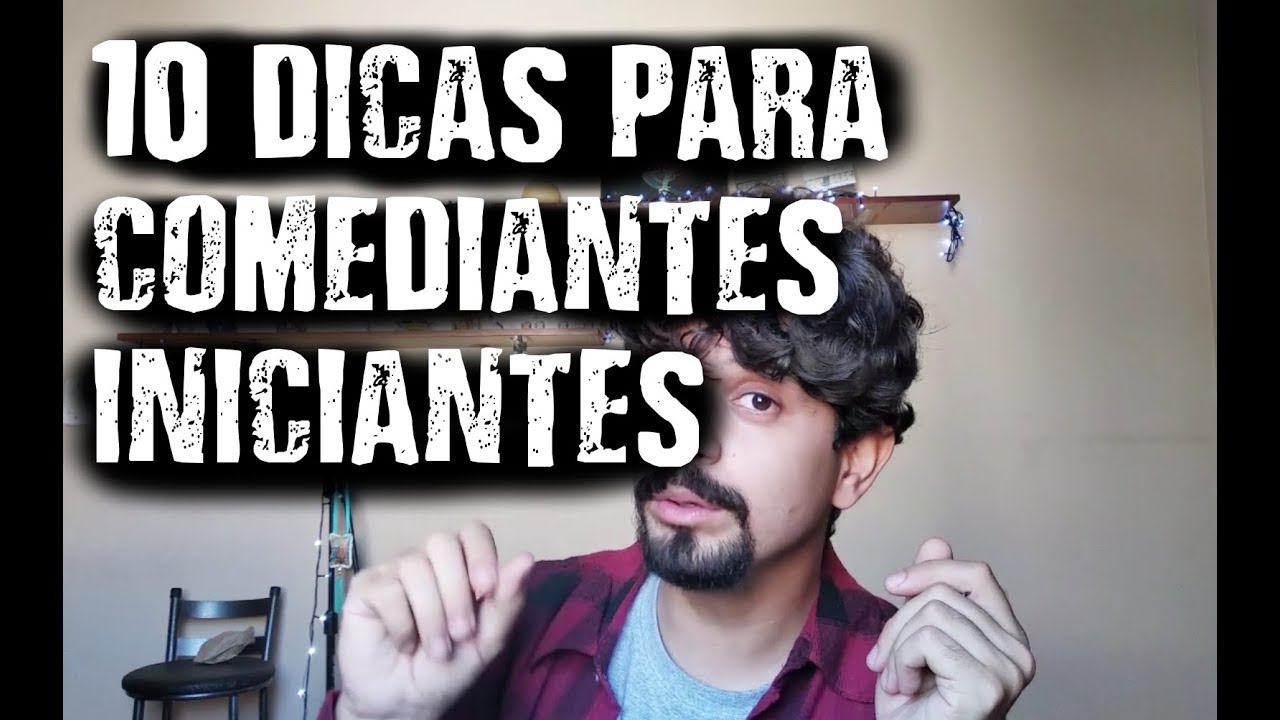 COMO FAZER STAND UP - 10 Dicas Fundamentais para Comediantes Iniciantes