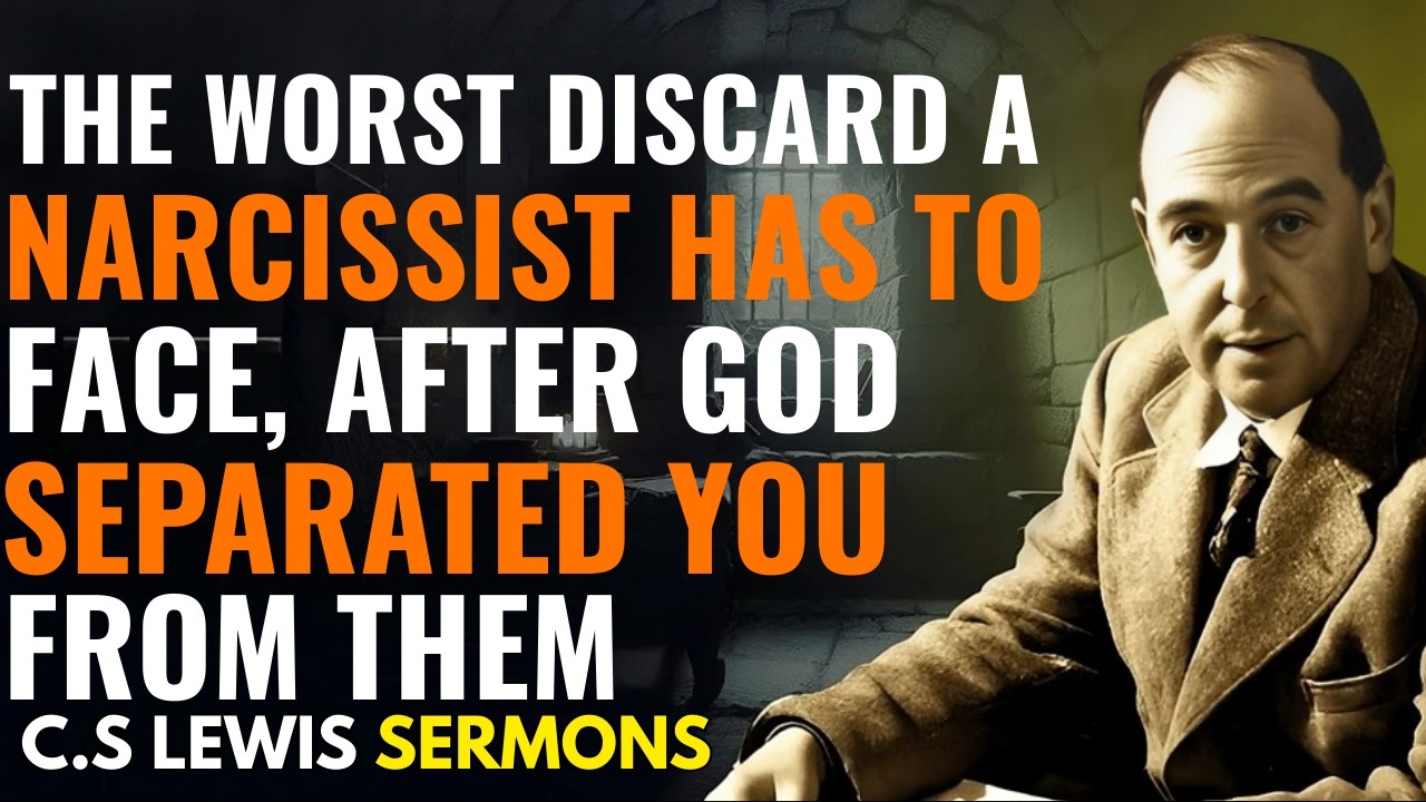 This Is Why Losing You Breaks a Narcissist Spiritually || CS Lewis Sermons