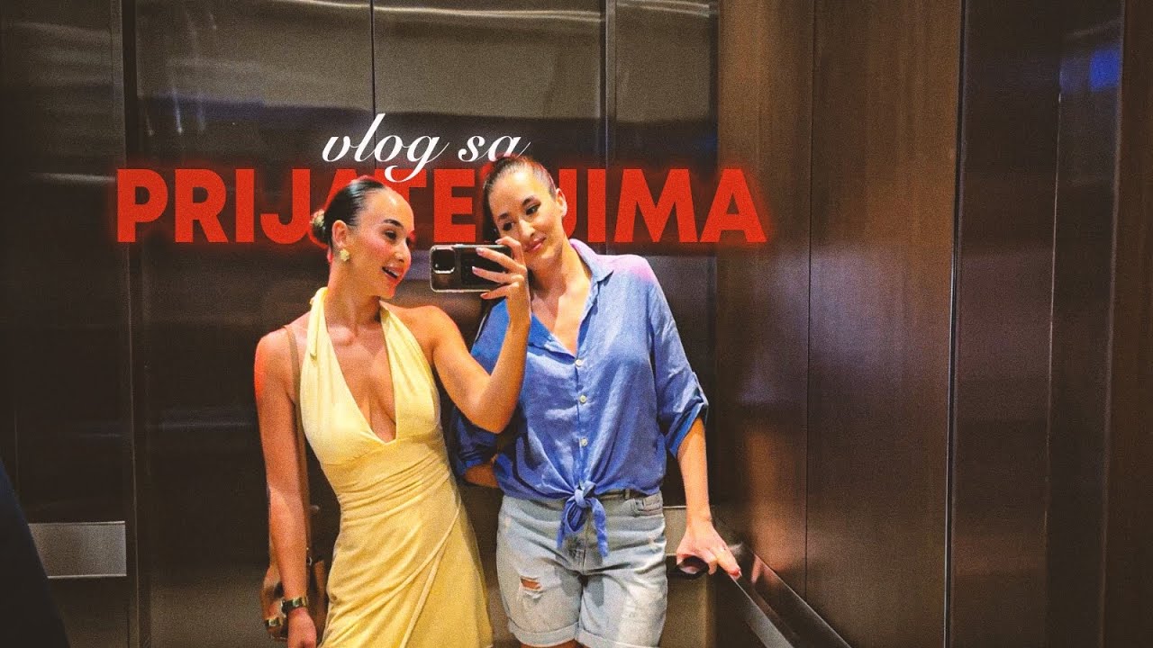 VLOG SA PRIJATELJIMA 👯👯‍♀️