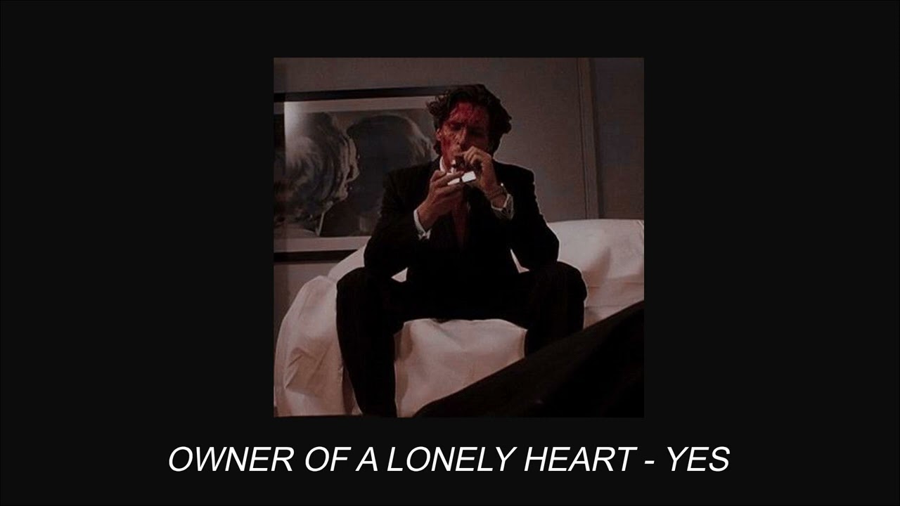 owner of a lonely heart (𝓼𝓵𝓸𝔀𝓮𝓭 )