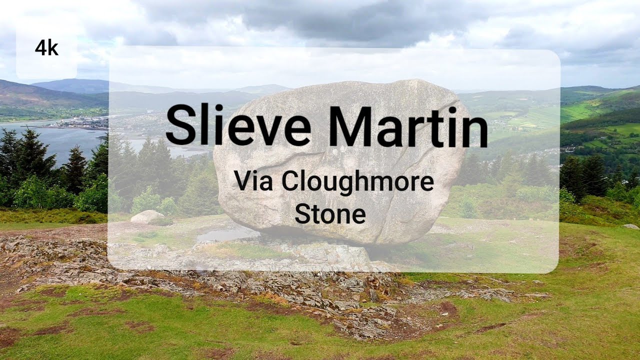 Slieve Martin Via Cloughmore Stone Kilbroney Park Rostrevor Northern Ireland