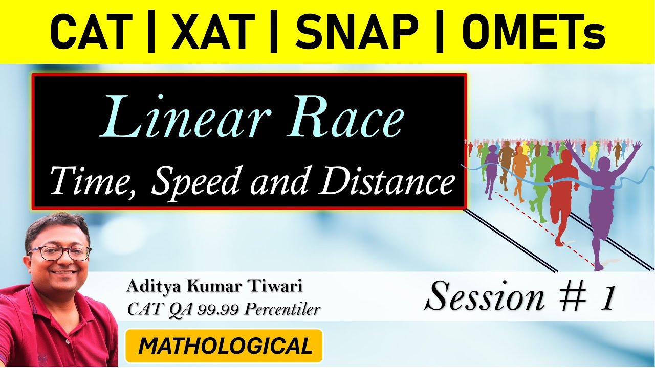 Linear Race - Concept || Time Speed Distance || Quantitative Aptitude | CAT 2024 XAT SNAP NMAT