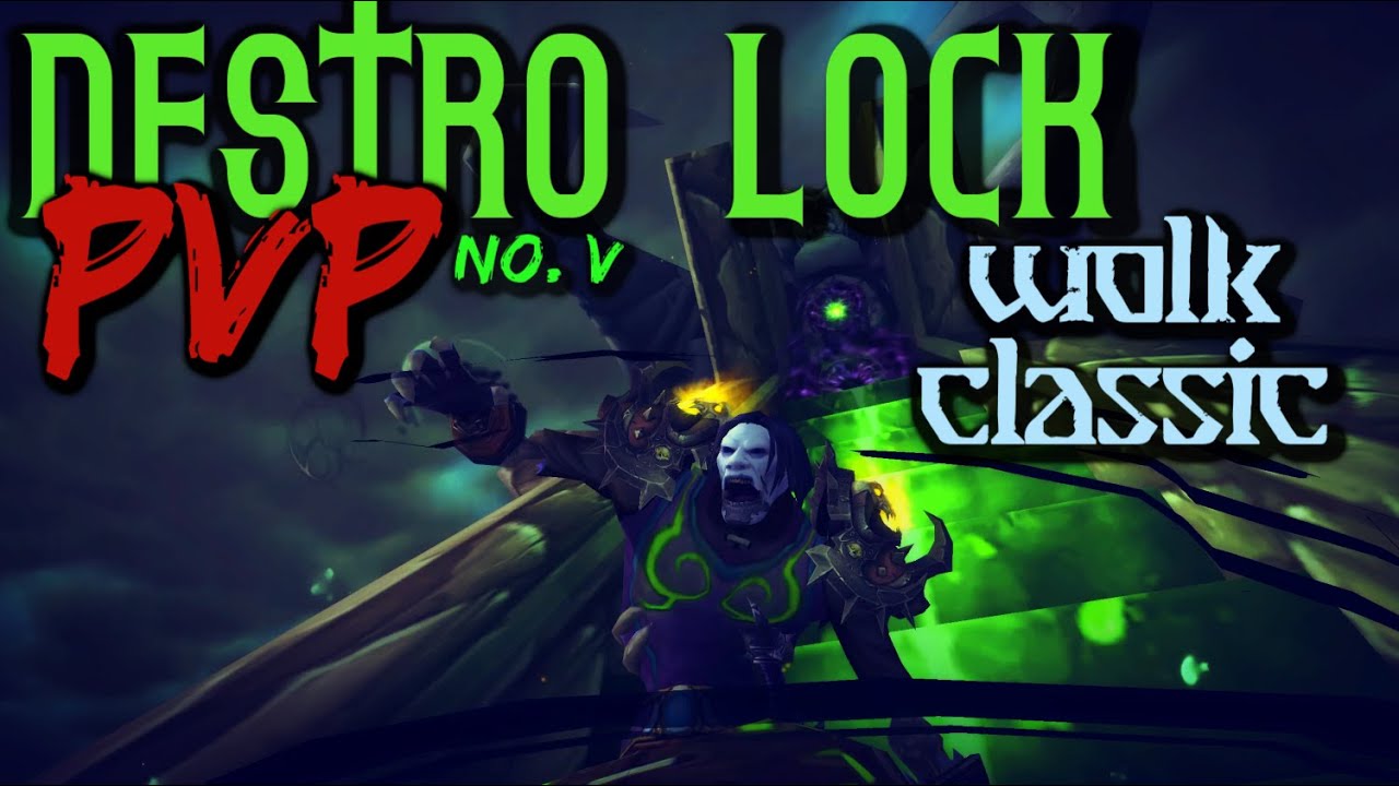 Destruction Warlock PvP WoLK Classic no.V 🔥