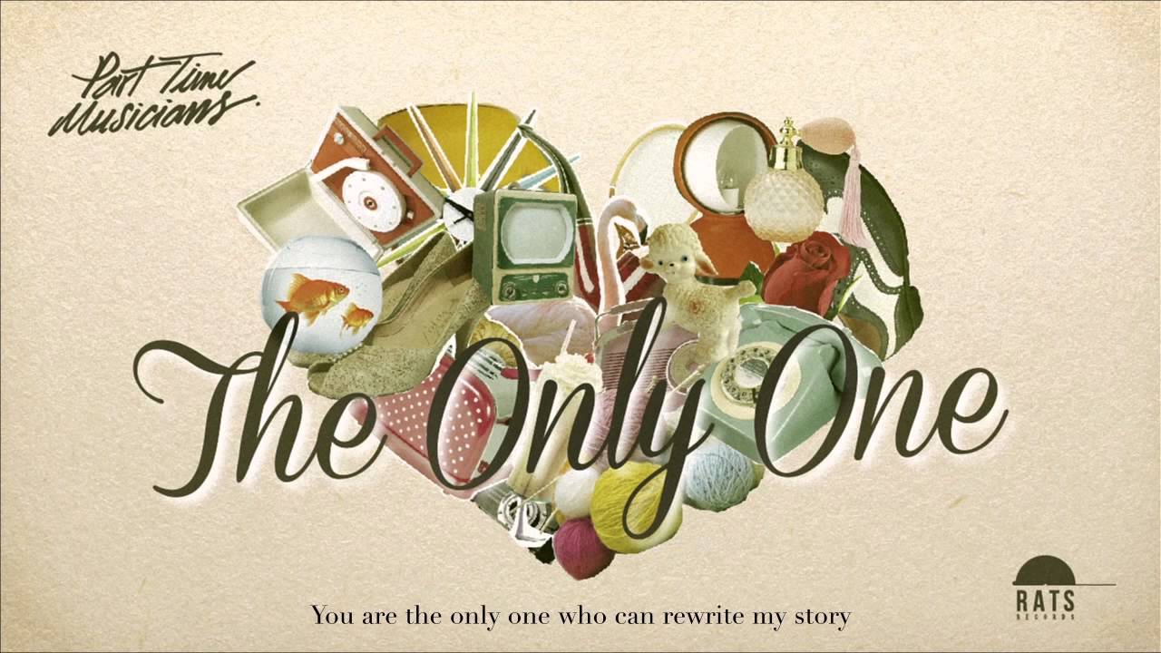 Part Time Musicians - The Only One [Official Audio]