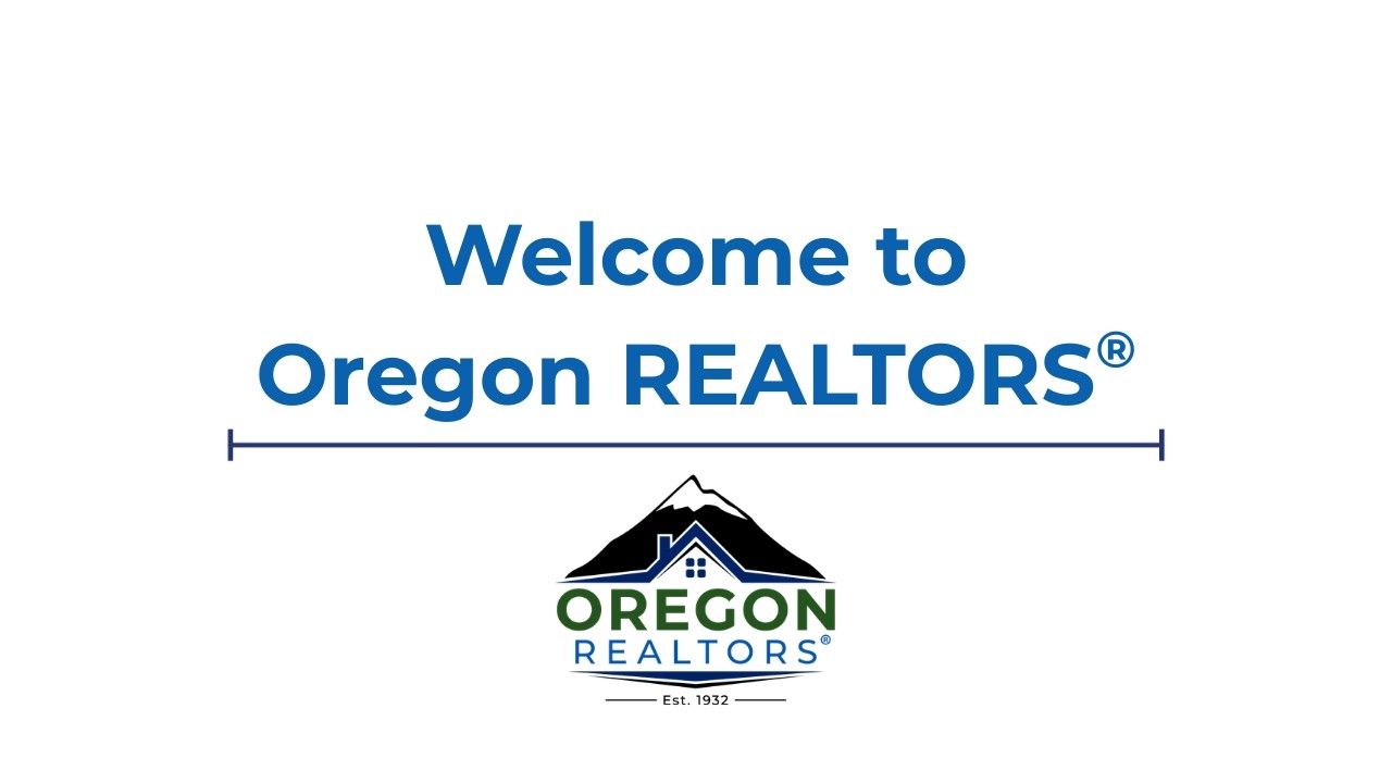 Welcome to Oregon REALTORS® (Current 2026 Edition)