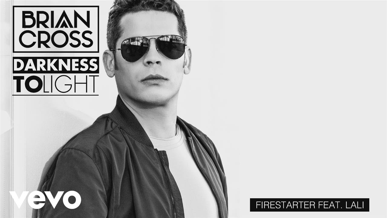 Brian Cross - Firestarter (Audio) ft. Lali