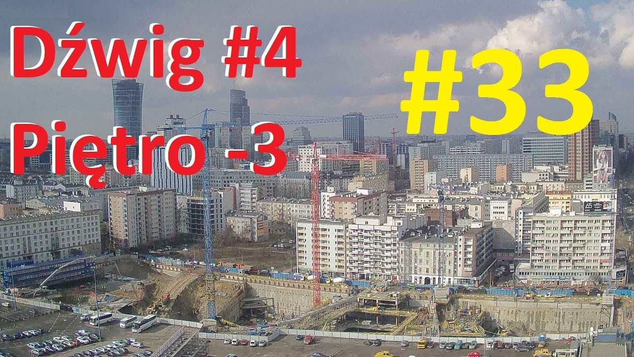 TIMELAPSE #33 - Budowa Varso Tower 310m - 2018.03.16