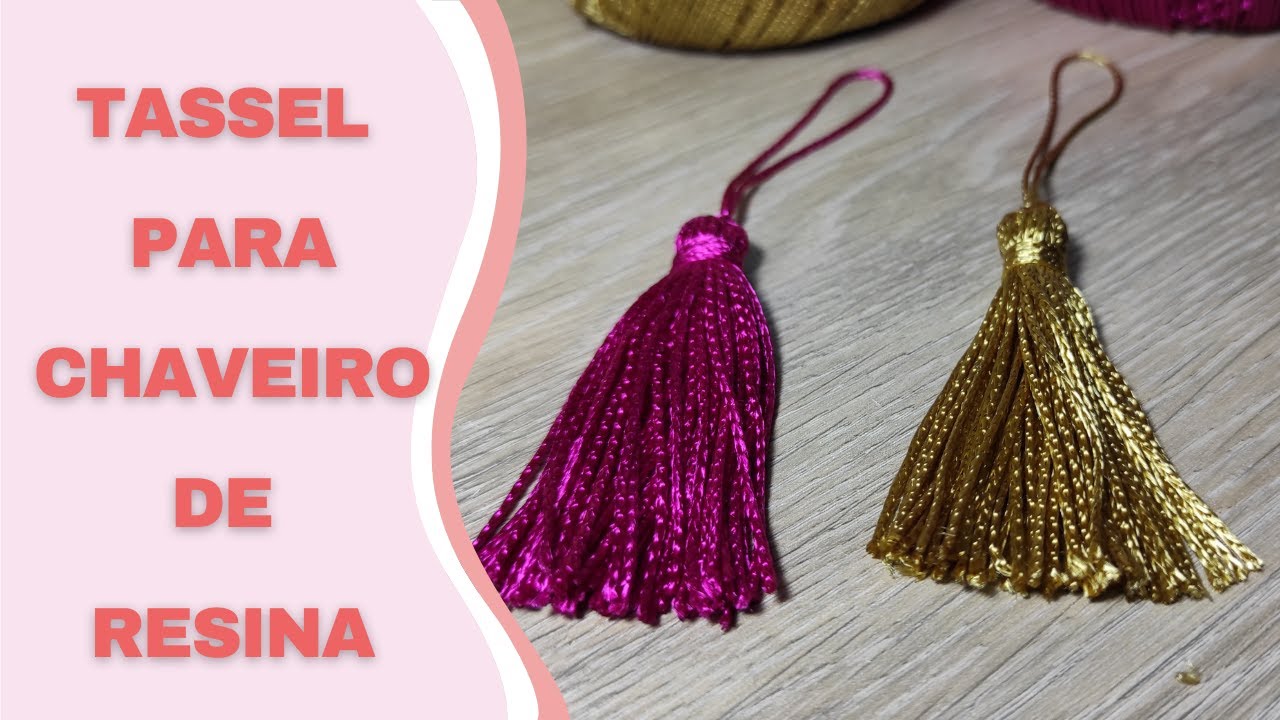 Como fazer TASSEL para acompanhar seus CHAVEIROS DE RESINA