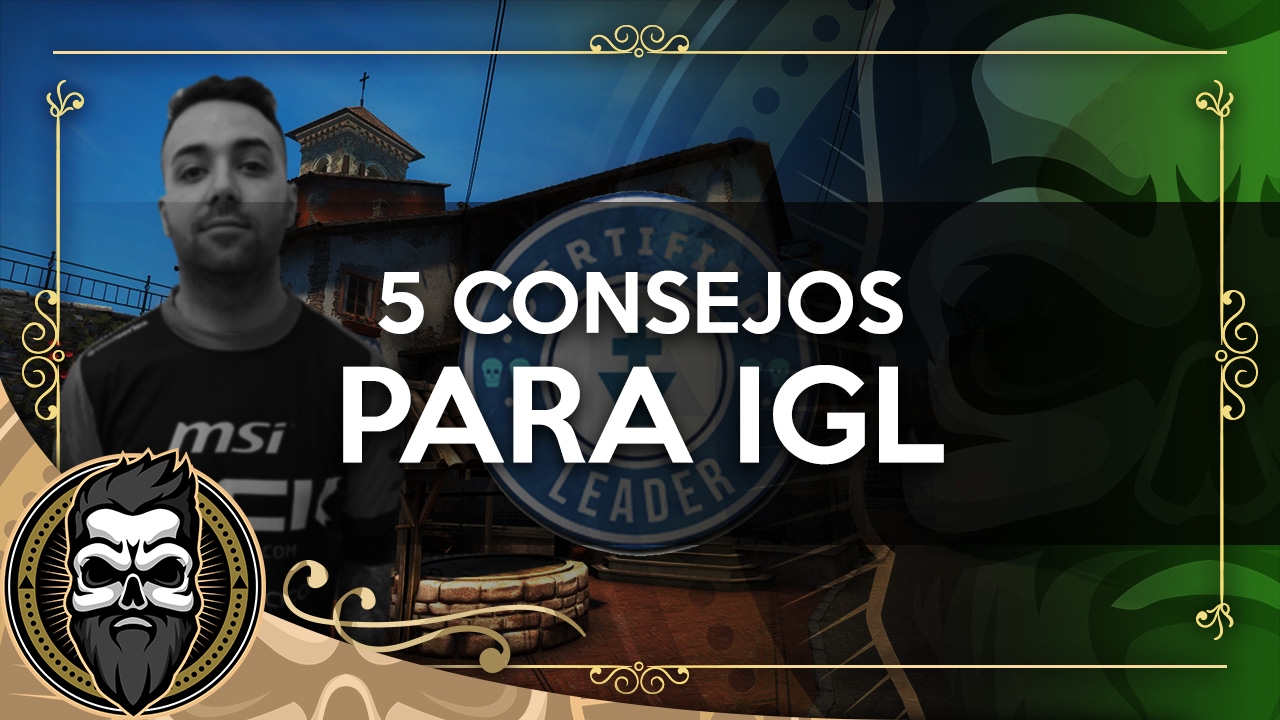 5 CONSEJOS IGL ft @MusambaN1 | CS:GO | Muit0