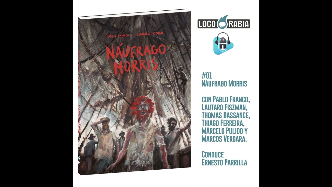 N&aacute;ufrago Morris: la tragedia y la supervivencia hecha arte por Pablo Franco y Lautaro Fiszman