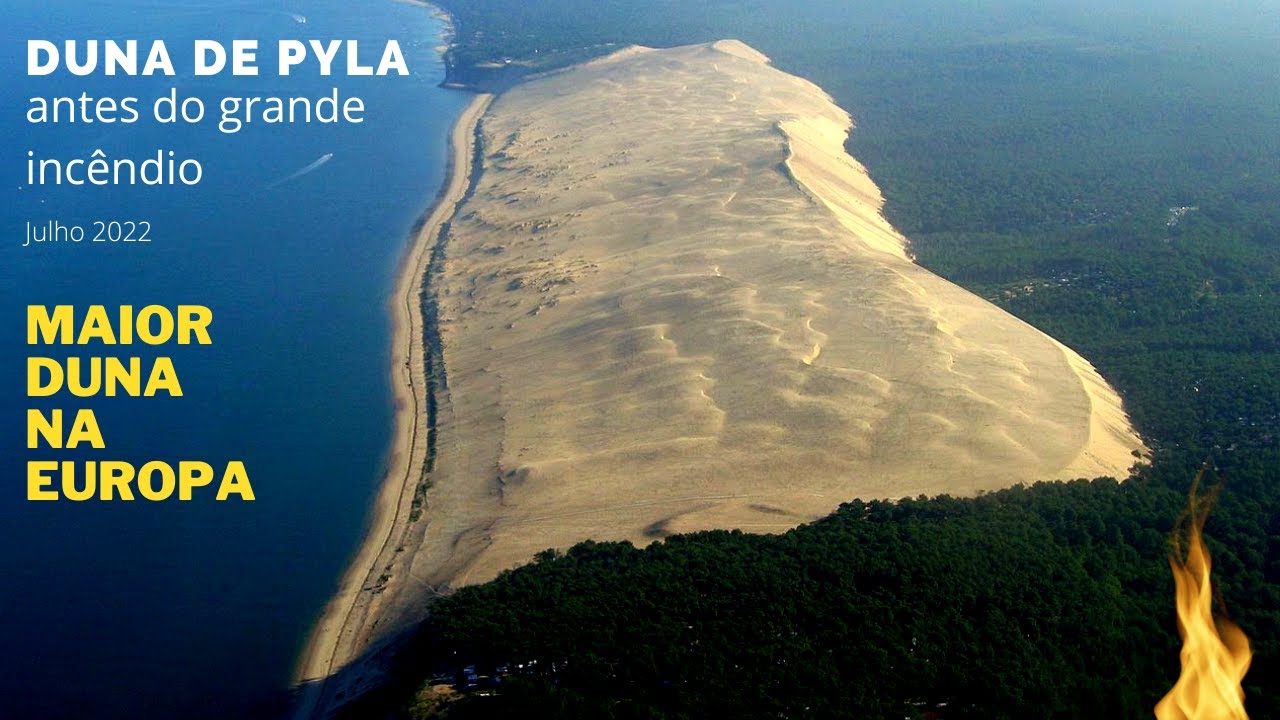 【HD】Duna de Pyla ou Pilat dois dias antes do enorme inc&ecirc;ndio de Julho de 2022