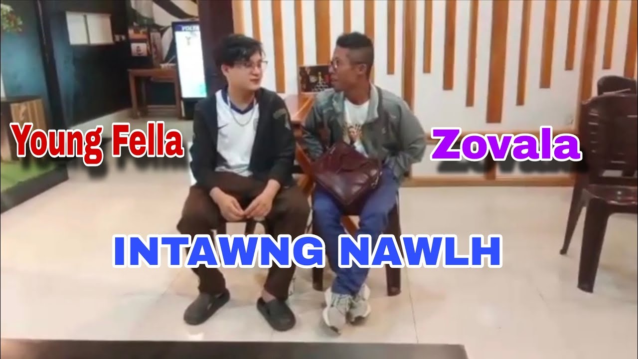 Young Fella interviewed by Zovala / Pui mep mep hle mai