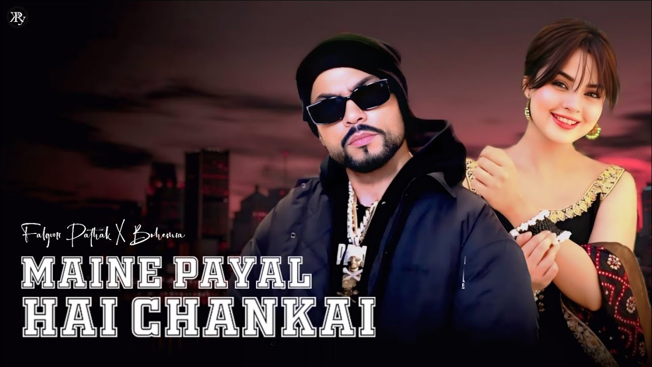 BOHEMIA - Maine Payal Hai Chhankai ft. Falguni Pathak | prod.by R KÆY | Latest Punjabi Songs 2025