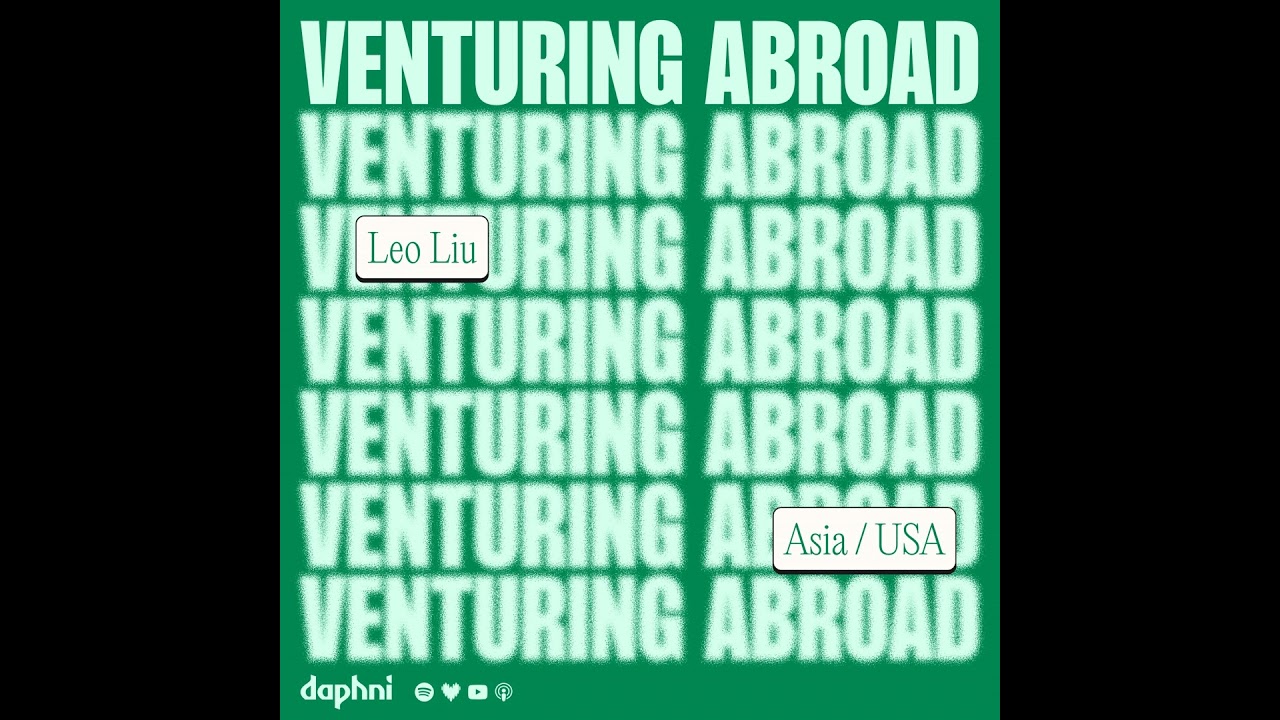 Leo Liu: Breaking Into Silicon Valley & Leading Innovation in Asia