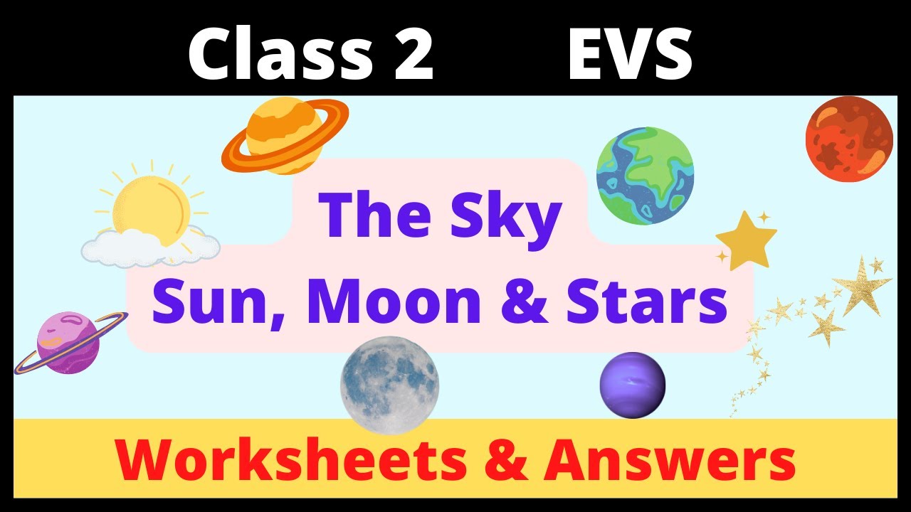 The Sky - Sun, Moon & Stars | Class 2 EVS Worksheet | Class 2 EVS | Class 2 | Class 2 Worksheet