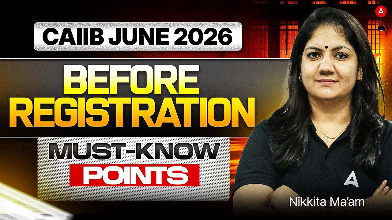 Before You Register for CAIIB June 2026 | Must-Know Points | Nikkita Singh