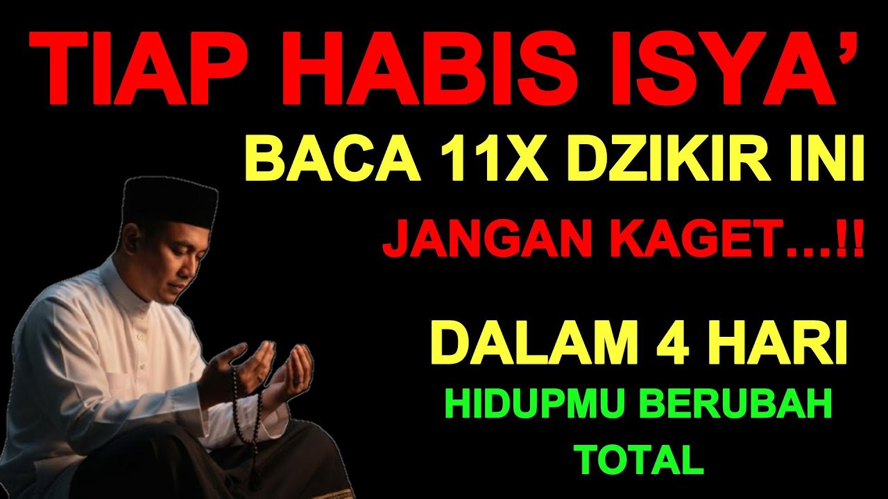 MINTALAH !! Habis Isya' Baca Dzikir Pendek Ini 11x !! Gak sampai 4 hari Hidupmu Mendadak Kaya