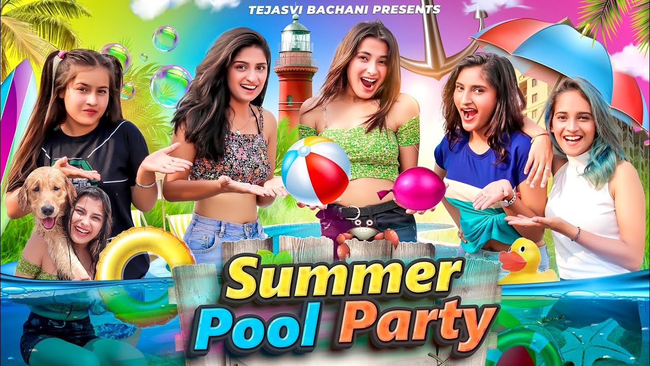 Summer Pool Party|| Girls Pool Party || Tejasvi Bachani