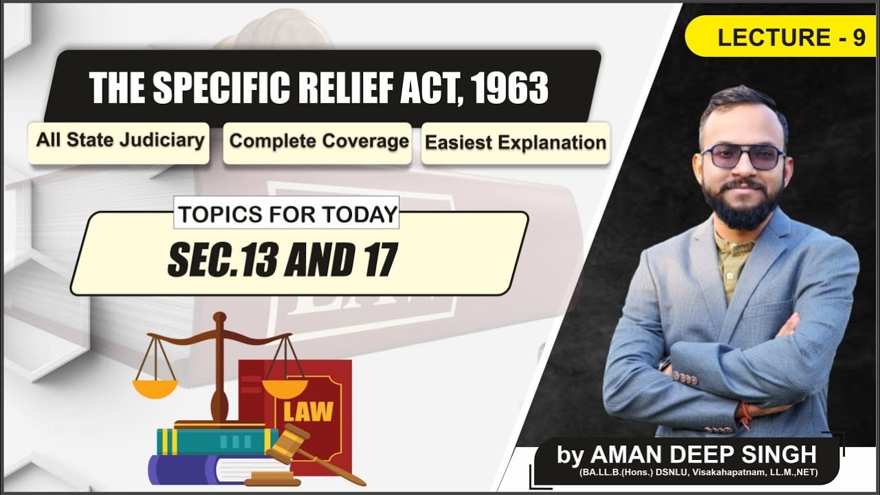 Section 13 & 17 ll Specific Relief Act ll Aman Deep Singh ll Hindi- Eng.