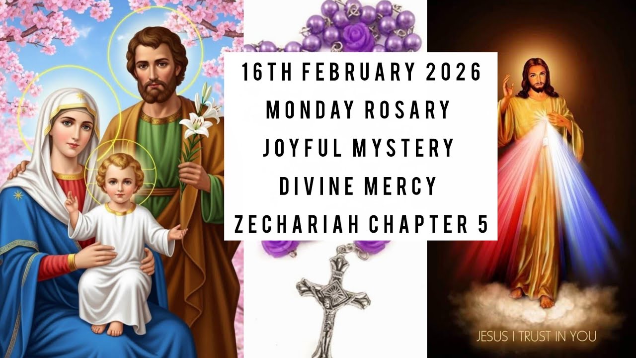 MONDAY JOYFUL MYSTERY,DIVINE MERCY,ZECHARIAH CHAPTER 5| ROSARY PRAYERS 16th Feb '26