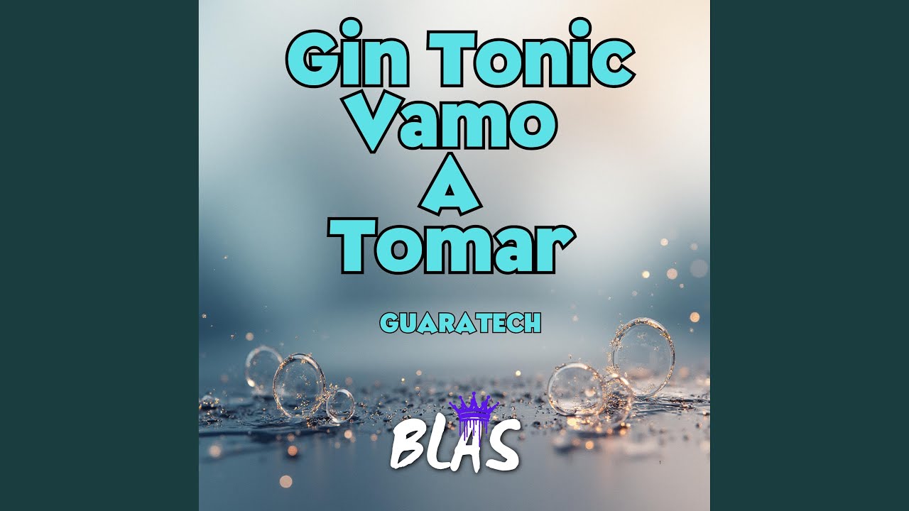 Gin Tonic Vamo A Tomar (Guaratech)