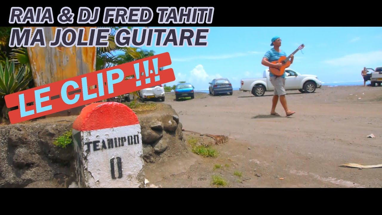 Raia & Dj Fred Tahiti - Ma Jolie Guitare (Official Video) Tahiti Clip 2014