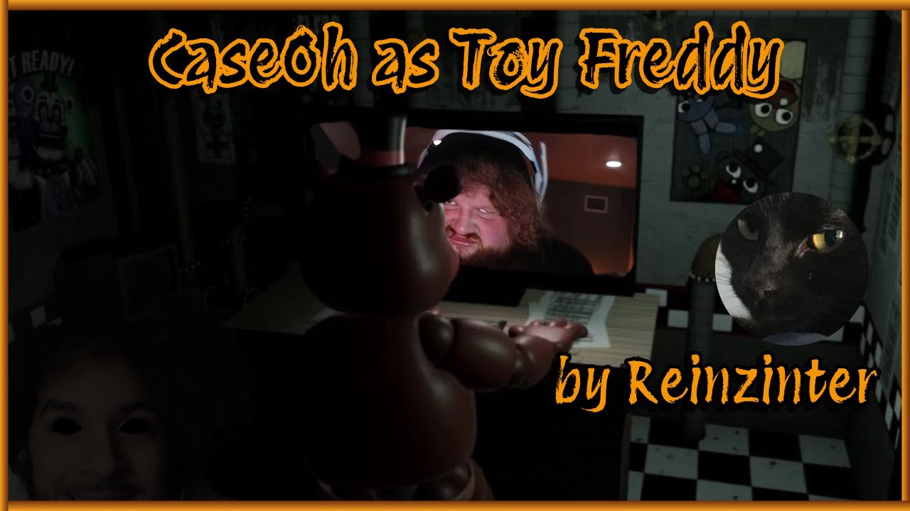 CaseOh as Toy Freddy  (by: @Reinzinter) | Youtubers as Animatronics [Pt 6]