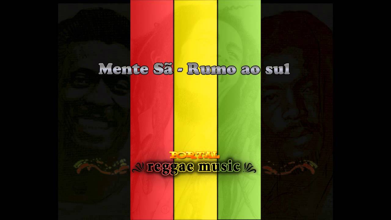 Mente S&atilde; - Rumo Ao Sul