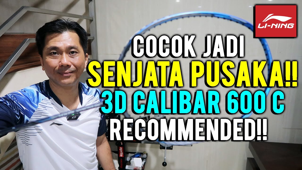 RAKET HIGH END PEMAIN NASIONAL YANG USER FRIENDLY LINING 3D CALIBAR 600C