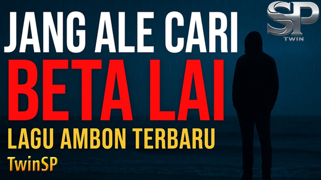 Jang Ale Cari Beta Lai | Lagu Ambon Terbaru 2025 | Official Lyric Video | TwinSP