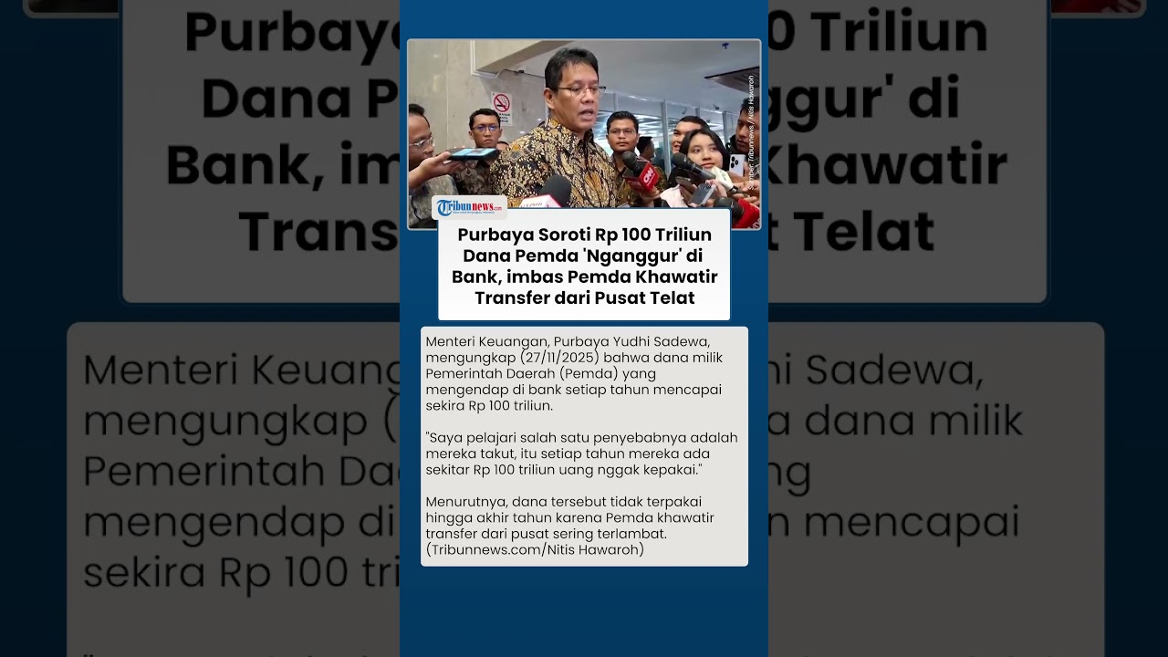 Purbaya Tegaskan Dana Pemda Rp100 Triliun Mengendap di Bank dan Komitmen Perbaiki Sistem Transfer