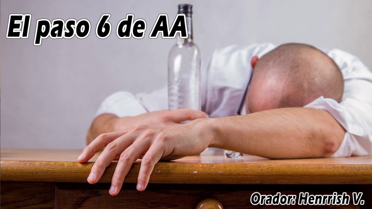 El paso 6 de Alcohólicos Anónimos