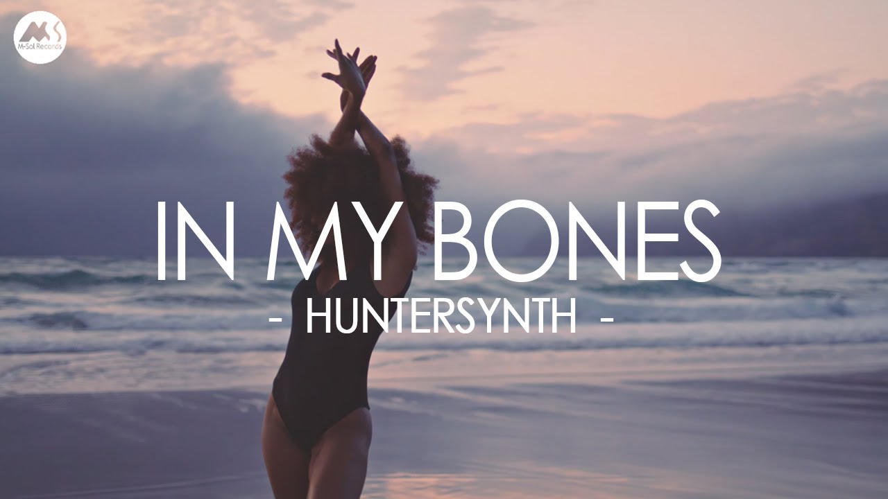 HunterSynth - In My Bones (Official Video) [ M-Sol Records]
