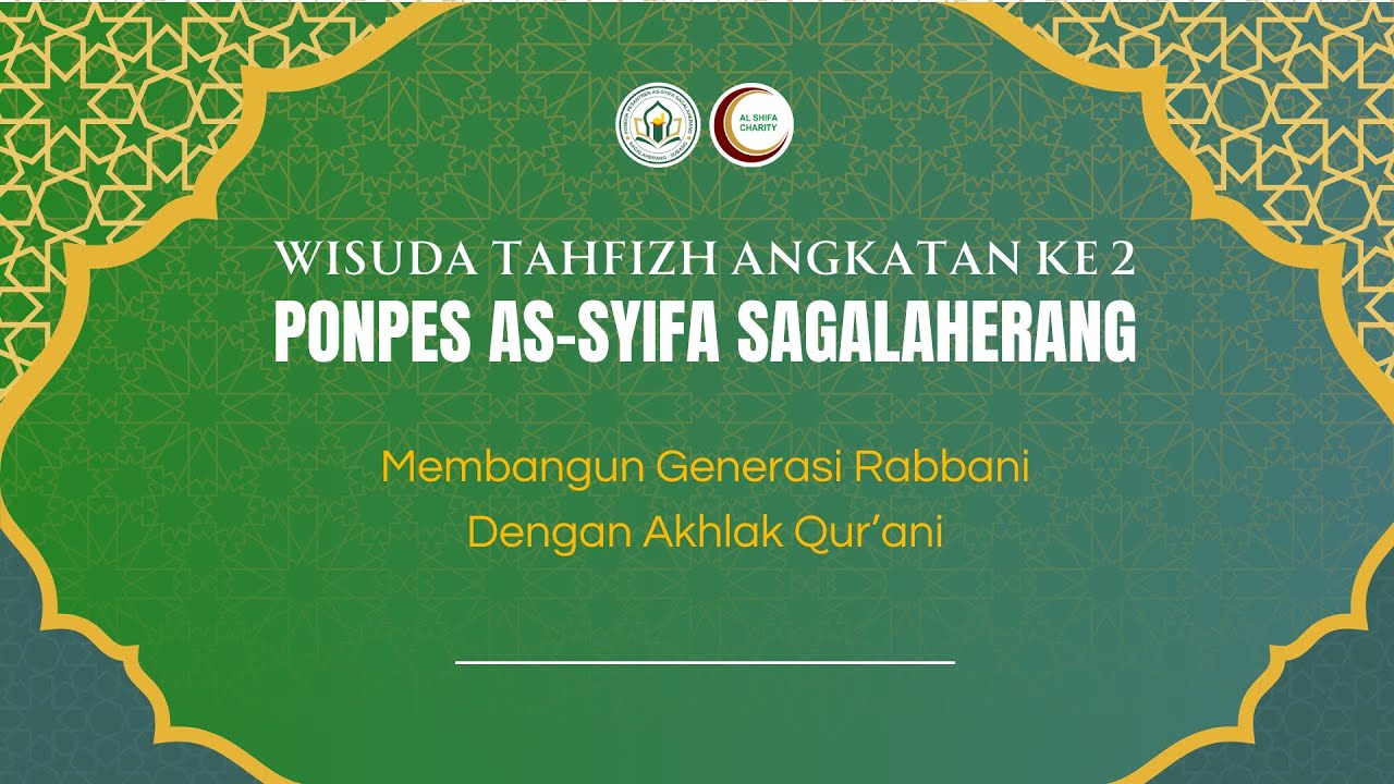 WISUDA TAHFIZH PONPES AS-SYIFA SAGALAHERANG 2024