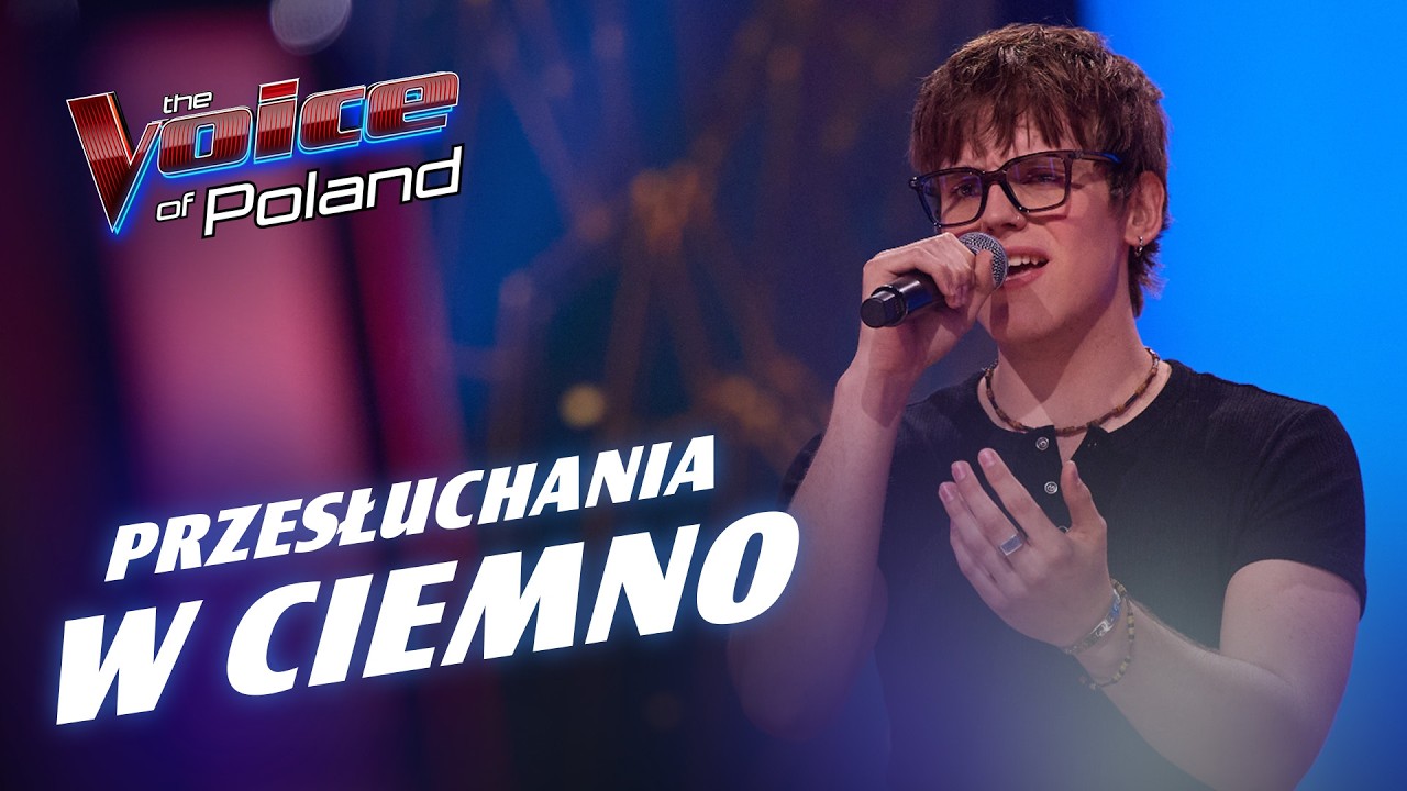 Beniamin Nowakowski | &bdquo;The Night We Met&rdquo; | Przesłuchania w ciemno | The Voice of Poland 17