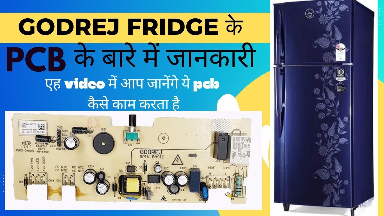 (1)Godrej fridge pcb working principle repairing Godrej fridge ke pcb kaise Kam karta hain repair