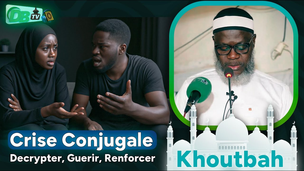 Khutba : Crise conjugale | Oustaz Oumar Ahmad SALL