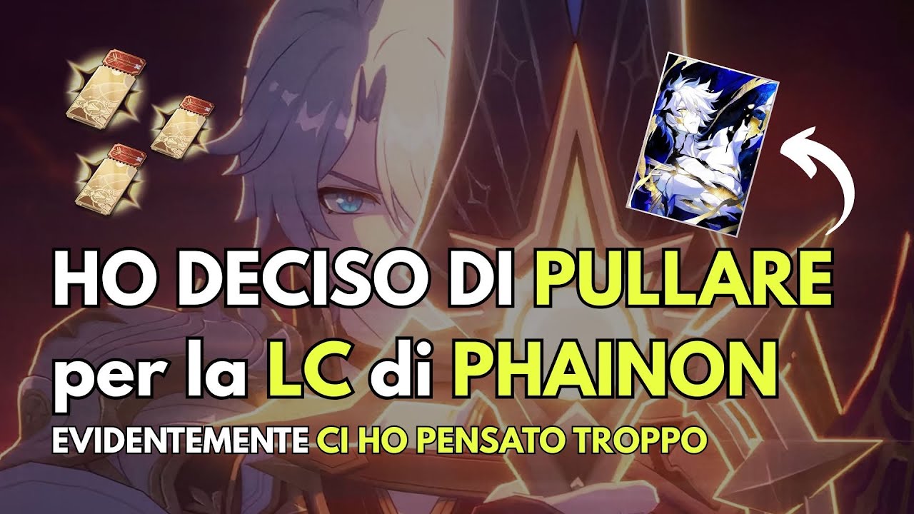 BASTA! è il momento di PULLARE LA LC di Phainon... | Honkai Star Rail