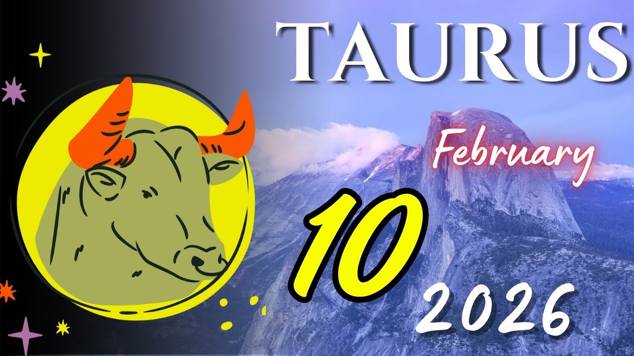 TAURUS ♉ 😲 : Protect Your Health By Avoiding Too Much Physical Or Mental Stress 🎁 February 10 2026