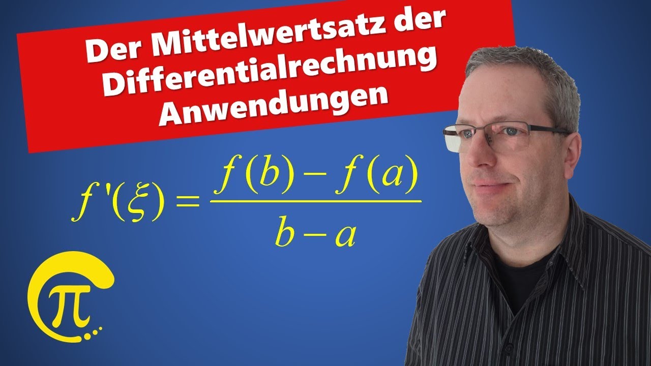 Der Mittelwertsatz der Differentialrechnung - Anwendungen