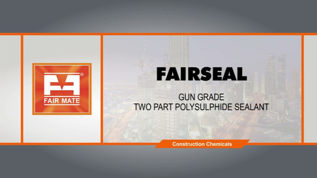 FAIRSEAL - GUN GRADE TWO PARTPOLYSULPHIDE SEALANT