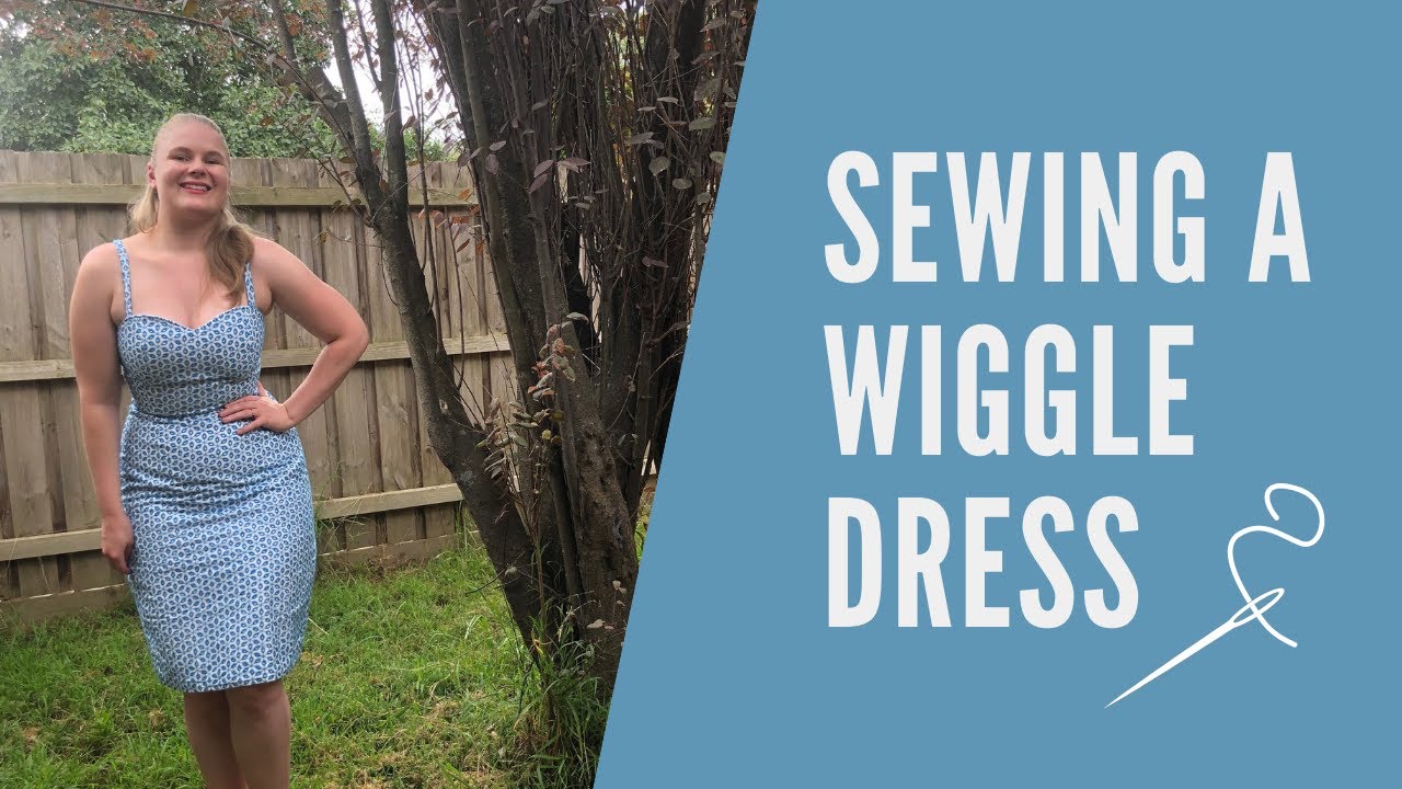 Sewing a Wiggle Dress