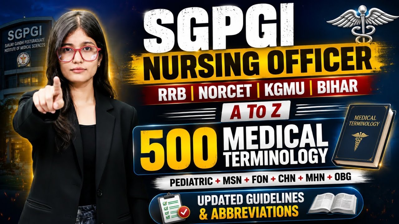 SGPGI Nursing Officer 2026 | SGPGI/RRB/NORCET/KGMU/Bihar Medical Terminology | By Swara Ma'am