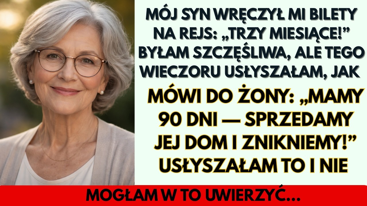 Mój syn wręczył mi bilety na rejs: „Trzy miesiące!” Byłam zachwycona, ale tego samego wieczoru ja…