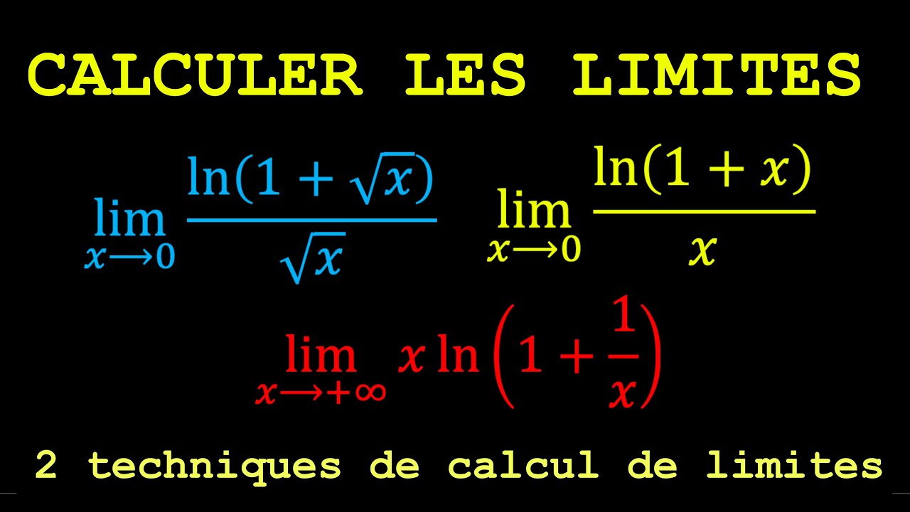 CALCUL DE LIMITES: 2 TECHNIQUES EFFICACES