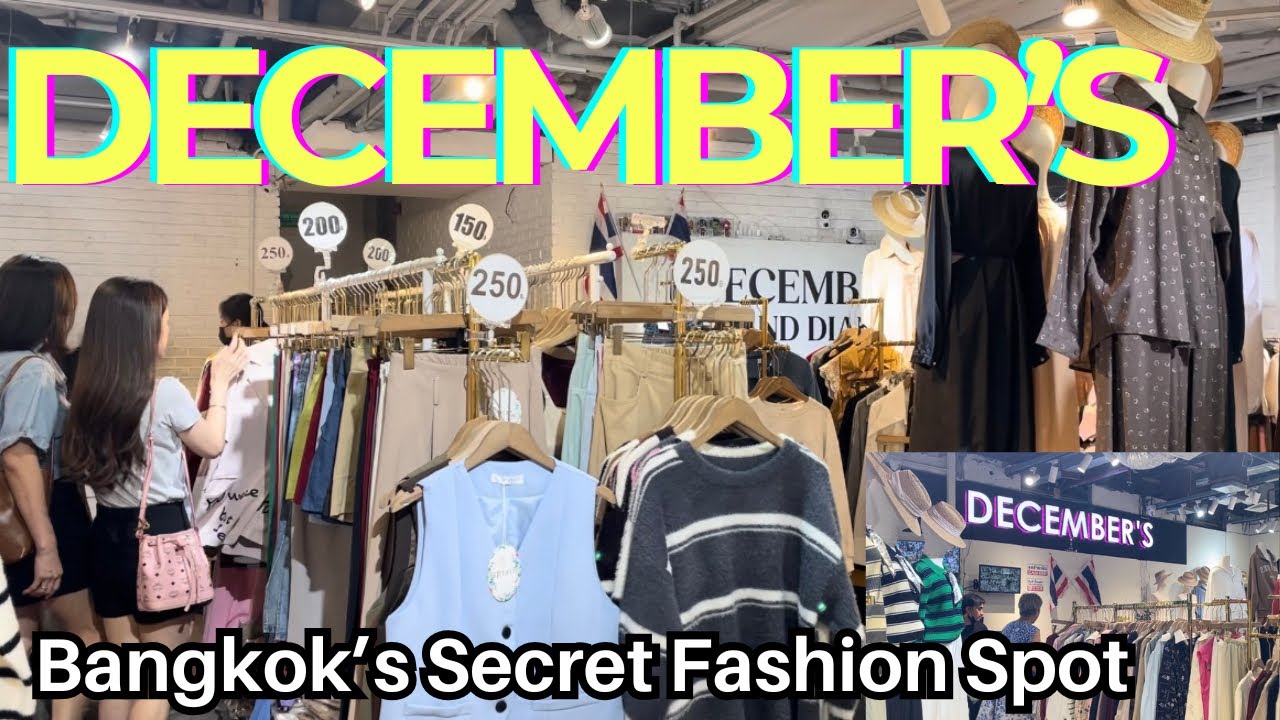 Bangkok Secret Fashion Spot / December’s 