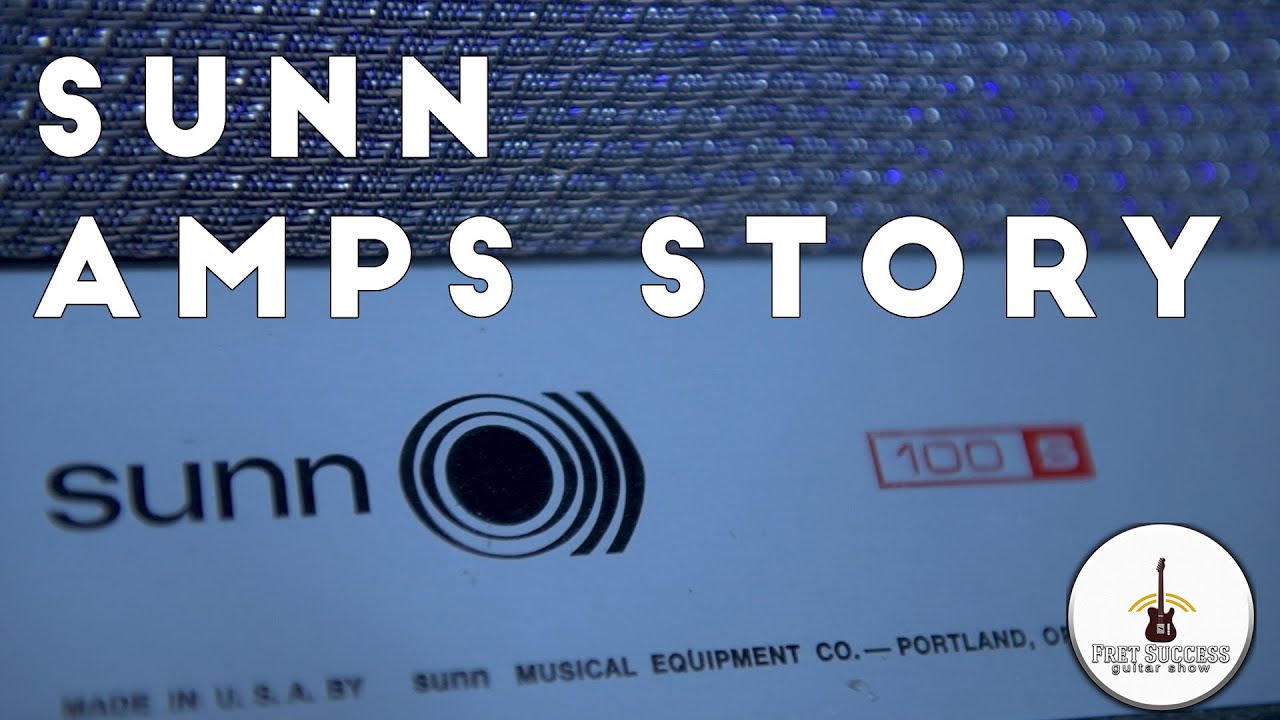 Sunn Amps Story & Vintage Sunn 100S Tube Amp Demo with Steven Duggins - Fret Success Guitar Show